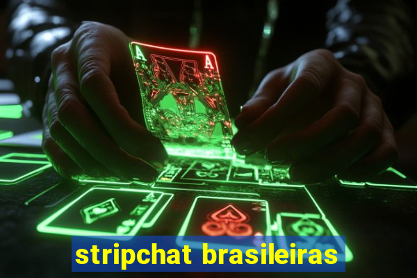 stripchat brasileiras